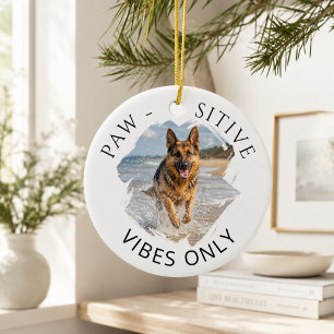 Deutscher Schäferhund GSD Positive Vibes Only Foto Keramik Ornament