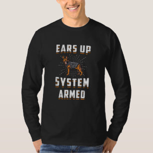 Deutscher Schäferhund Ohren Hoch System Bewaffnete T-Shirt