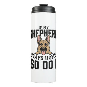 Deutscher Schäferhund-Shirt Kein Schäferhund Keine Thermosbecher