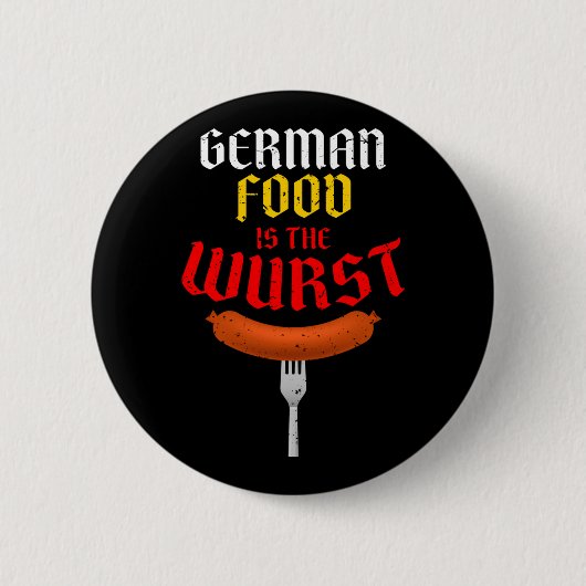 Deutsches Essen ist der Wurst. Funny Easy Costume Button (Vorderseite)