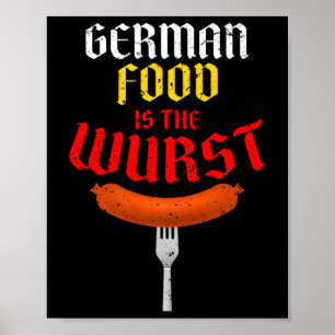 Deutsches Essen ist der Wurst. Funny Easy Costume  Poster