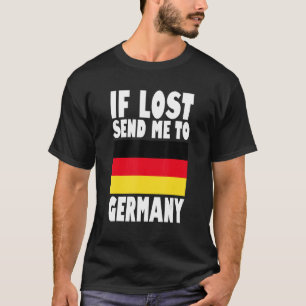 Deutschland Flaggendesign Wenn ich verloren habe,  T-Shirt