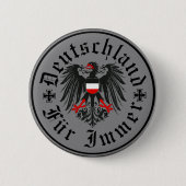 Deutschland Forever/Adler/Eisenkreuz Button (Vorderseite)