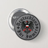 Deutschland Forever/Adler/Eisenkreuz Button (Vorne & Hinten)