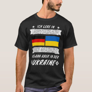 DEUTSCHLAND HISTORY UKRAINE T-Shirt