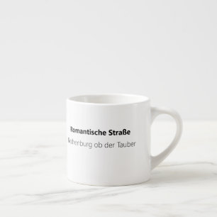 Deutschland-Reise-Tasse - Romantische Straße Espressotasse