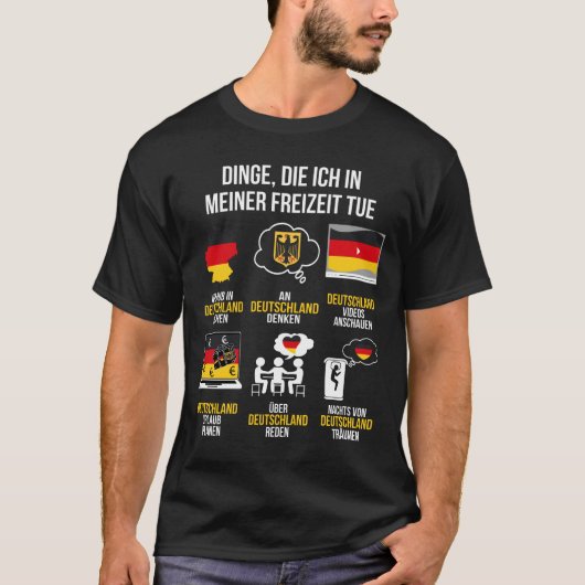 Deutschland Spruch | Lustiger Freizeit Deutschland T-Shirt (Vorderseite)
