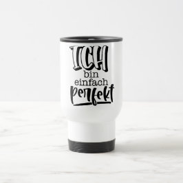 Deutschlands Motivationszitat Reisebecher
