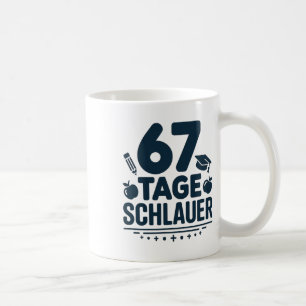 Deutschlehrer 67 Tage schlauer Süß Extra Credit Kaffeetasse