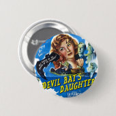 Devil Bat's Tochter, Vintage-Horrorschreckplakat Button (Vorne & Hinten)