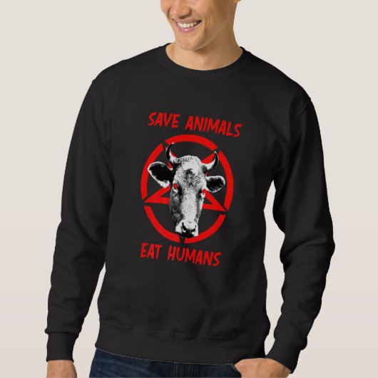 Devil Cow Save Animals Eat Humans Satan 666 Vegan  Sweatshirt (Vorderseite)
