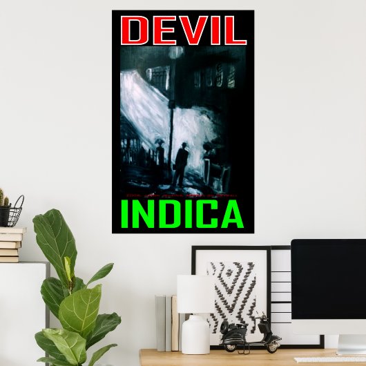 DEVIL INDICA POSTER (Heimbüro)