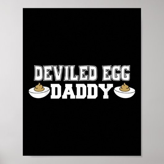 Deviled Egg Daddy - Funny Erntedank Deviled Egg Poster (Vorne)