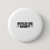 Deviled Egg Daddy - Funny Thanksgiving Deviled Egg Button (Vorderseite)