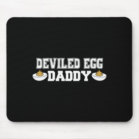 Deviled Egg Daddy - Funny Thanksgiving Deviled Egg Mousepad (Vorne)