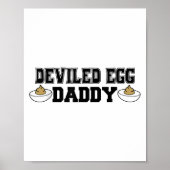 Deviled Egg Daddy - Funny Thanksgiving Deviled Egg Poster (Vorne)