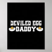 Deviled Egg Daddy - Funny Thanksgiving Deviled Egg Poster (Vorne)