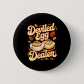 Deviled Egg Er Funny Retro Thanksgiving Food Quote Button (Vorderseite)