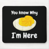 Deviled Eggs You Know Why I’m Here Thanksgiving Fo Mousepad (Vorne)