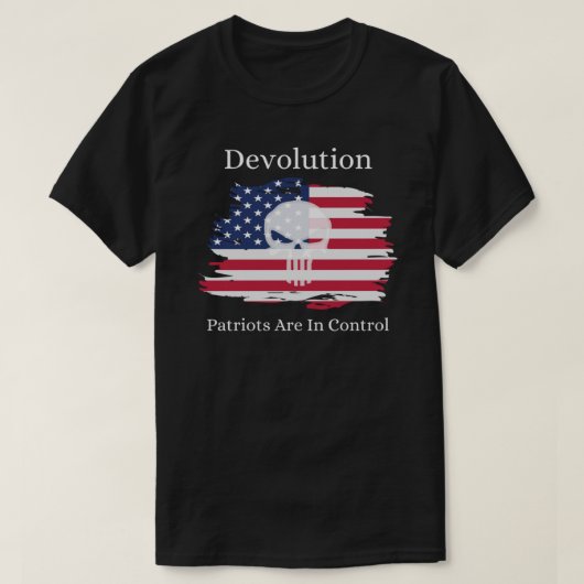 Devolution - Patrioten sind in Kontrolle klassisch T-Shirt (Design vorne)