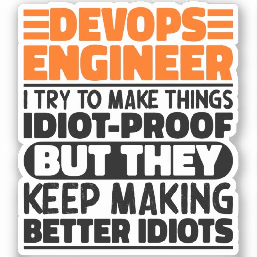 Devops Engineer Ich versuche Dinge zu machen Lusti Aufkleber (Vorderseite)