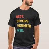 Devops Engineer Retro Best Devops Engineer Ever T-Shirt (Vorderseite)