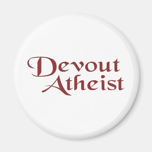 Devout Atheist Magnet (Vorne)