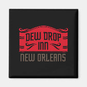 Dew Drop Inn New Orleans _1 Magnet (Vorne)