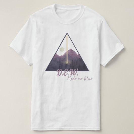 Dew hat mich blau gemacht T-Shirt (Design vorne)