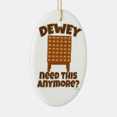 Dewey-Bedarf dieses? Keramikornament (Rechts)