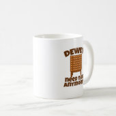 Dewey braucht das? kaffeetasse (VorderseiteRechts)