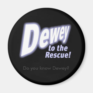 deweytotherescue, kennen Sie Dewey? Magnet