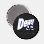 deweytotherescue, Kennst du Dewey? Magnet (Vorderseite/Rückseite)