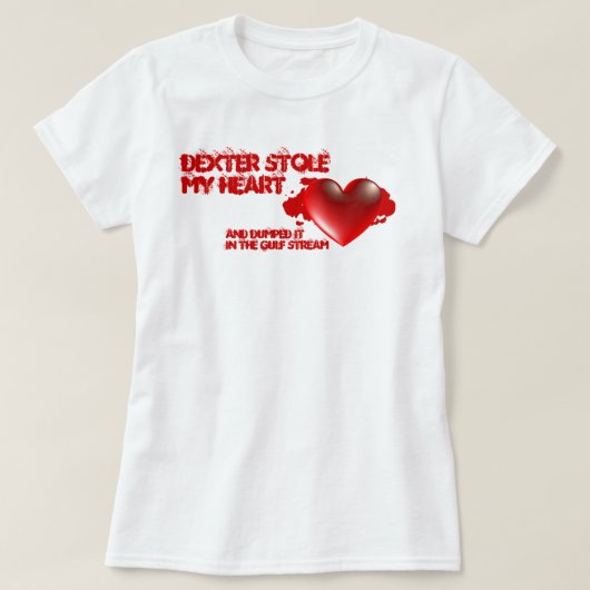 Dexter stahl mein Herz T-Shirt (Design vorne)