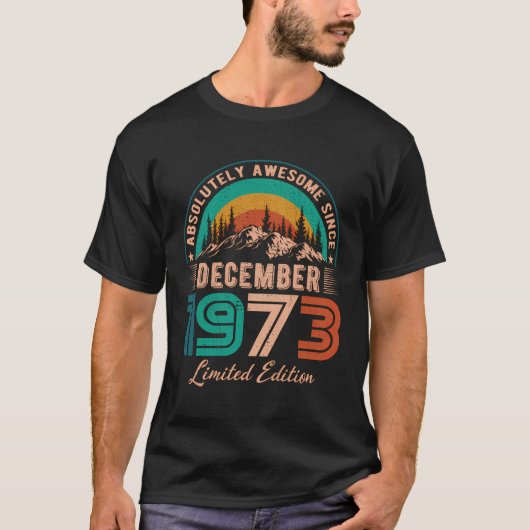 Dezember 1973 Geburtstag Phantastisch seit Dezembe T-Shirt (Vorderseite)