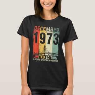 Dezember 1973 Ltd Ausgabe Geburtstag 49 Jahre bei T-Shirt