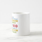 Dezember Geburtstag Weihnachten Spaß Kaffeetasse (Mittel)