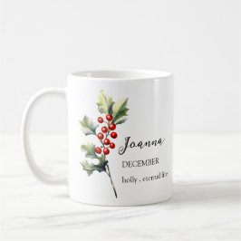 DEZEMBER HOLLY GEBURT BLUME MONTH NAME GIFT KAFFEETASSE