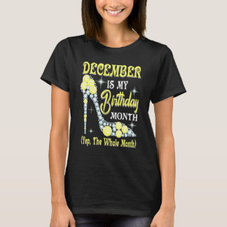 Dezember ist mein Geburtsmonat Ja der ganze Monat T-Shirt