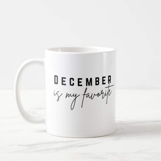 Dezember ist mein Liebling Kaffeetasse (Links)