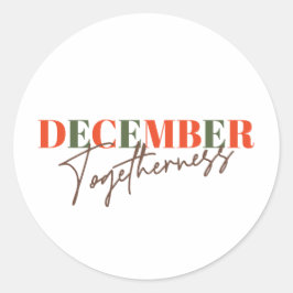 Dezember Zusammengehörigkeit: Feiern der Jahreszei Runder Aufkleber