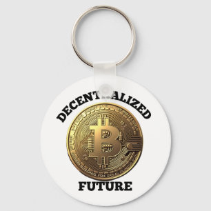 Dezentrale Zukunft Bitcoin Schlüsselanhänger