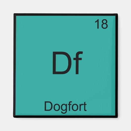 Df - Dogfort Funny Element Chemistry Symbol T-Shir Magnet (Vorne)