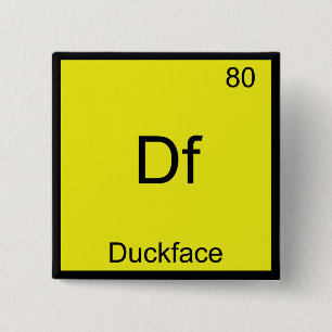 Df - Duckface Element Symbol Meme Funny Chemistry Button