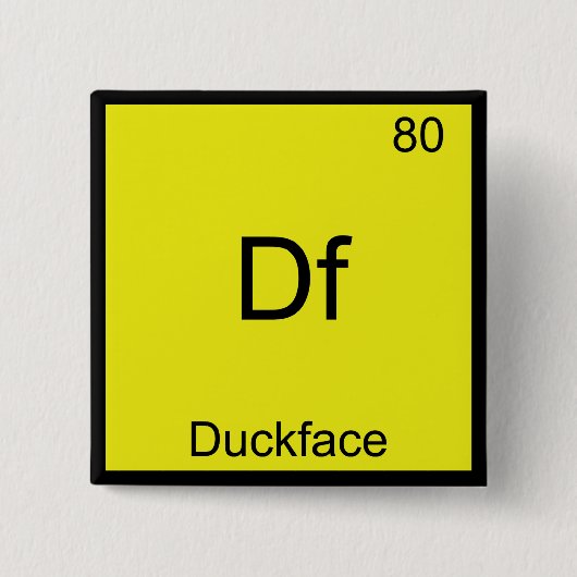 Df - Duckface Element Symbol Meme Funny Chemistry Button (Vorderseite)