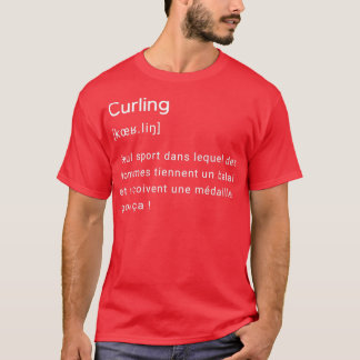 Dfinition drin du mot curling T-Shirt