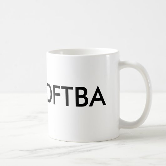 DFTBA, DFTBA KAFFEETASSE (Rechts)