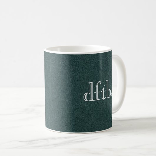 DFTBA vergessen nicht, fantastisch zu sein Kaffeetasse (VorderseiteRechts)