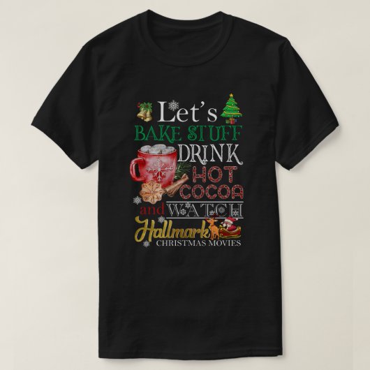 DH Bake Sack Drink Hot Cocoa und Watch Hall T-Shirt (Design vorne)