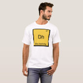 Dh - Doc Holliday Funny Chemistry Element Symbol T-Shirt (Vorne ganz)